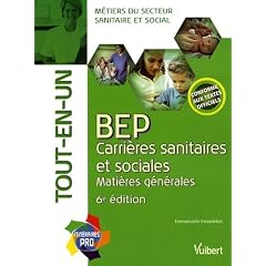 BEP carri�res sanitaires et sociales : Mati�res g�n�rales, Tout-en-un