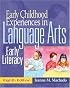 Early Childhood Experiences in Language Arts: Early Literacy
