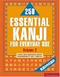 250 Essential Kanji for Everyday Use: v.2: Vol 2