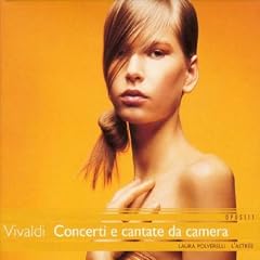 Vivaldi - Concerti e Cantate da camera