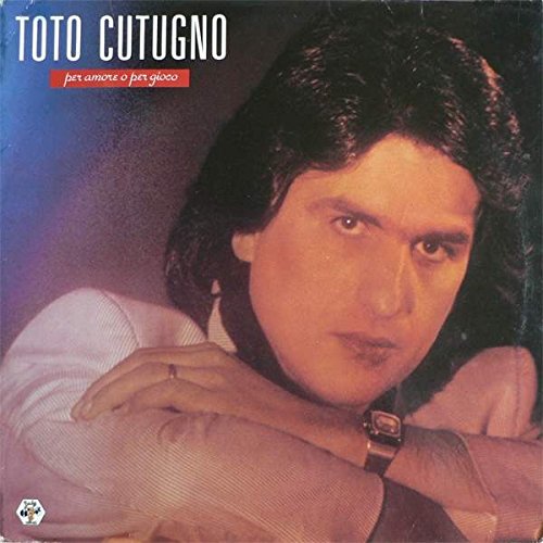 Toto Cutugno - Per amore o per gioco - Zortam Music