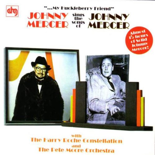 My Huckleberry Friend - Johnny Mercer