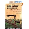 Life After Violence: A People's Story of Burundi (African Arguments)