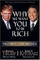 Why We Want You to be Rich: Two Men - One Message