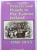 Priests and people in pre-famine Ireland 1780-1845