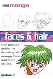 Faces & hair : the pocket reference to drawing manga