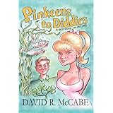 Pinkeens to Diddies A Boyhood in Irelandby David R. McCabe