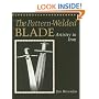 Pattern-Welded Blade: Artistry In Iron (Equipment & Techniques)