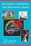 Successful cognitive and emotional aging