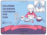 Coloring Calendar Cookbook for Kids