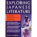 Exploring Japanese Literature: Read Mishima, Tanizaki, and Kawabata in the Original