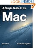 A Simple Guide to the Mac - Mountain Lion Edition