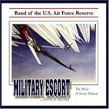 United States Air Force Reserve Band - Military Escort (Audio CD) - B001AD56FA