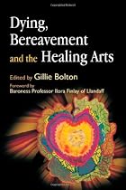 Dying, Bereavement and the Healing Arts