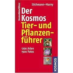 Der Kosmos Tier- und Pflanzenf�hrer: 1200 Arten, 1500 Fotos