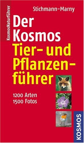 Produkt-Bild: Der Kosmos Tier- und Pflanzenf&uuml;hrer: 1200 Arten, 1500 Fotos