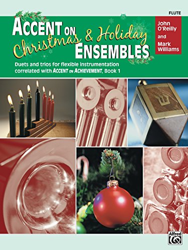 Accent on Christmas & Holiday Ensembles for Flute (Accent on Achievement)
