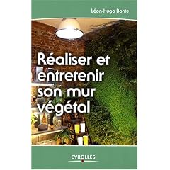 R�aliser et entretenir son mur v�g�tal