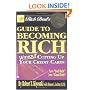 Rich Dad's Guide to Becoming Rich...Without Cutting Up Your Credit Cards