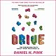 Drive: The Surprising Truth about What Motivates Us