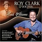 Click here to buy Roy Clark and Joe Pass Play Hank Williams by  Roy Clark .