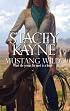 Mustang Wild (Harlequin Historical Series)