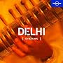 Lonely Planet Citiescape Delhi Lonely Planet Citiescape Delhi