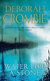 Cover of Water Like a Stone by Deborah Crombie 0330445014