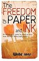The Freedom of Paper and Ink: An anthology of poems by young writers from the 2007 Write Lines project (Anthologies)