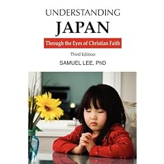Understanding Japan Through the Eyes of Christian Faith Third Edition