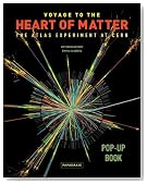 Voyage to the Heart of Matter: The ATLAS Experiment at CERN (Pop-Up Books (Papadakis))