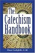 The Catechism Handbook