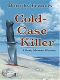 Cold Case Killer (Five Star First Edition Mystery)