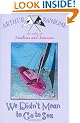 We Didn't Mean to Go to Sea (Swallows And Amazons)
