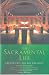 The Sacramental Life
