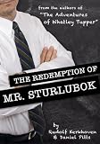 The Redemption of Mr. Sturlubok: A Choose Your Own...