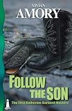 Follow the Son: The First Katherine Barnard Mystery (A Katherine Barnard Mystery)