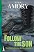 Follow the Son: The First Katherine Barnard Mystery (A Katherine Barnard Mystery)
