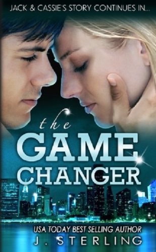The Game Changer: A Novel by J. Sterling The Game Changer: A Novel by J. Sterling