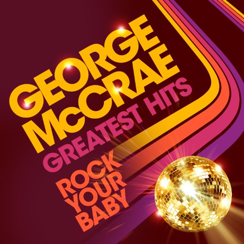 George McCrae - Rock Your Baby: Greatest Hits - Zortam Music
