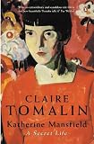 Katherine Mansfield: A Secret Life