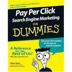 Pay Per Click Search Engine Marketing For Dummies (For Dummies (Computer/Tech))