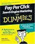 Pay Per Click Search Engine Marketing For Dummies (For Dummies (Computer/Tech)) Pay Per Click Search Engine Marketing For Dummies (For Dummies (Computer/Tech))
