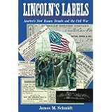 Lincoln's Labels: America's Best Known Brands and the Civil War