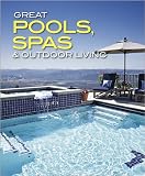 Great Pools, Spas & Outdoor Living Collection