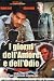 I Giorni Dell'amore E Dell'odio