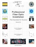 Professional Fiber Optic Installation: The Essentials For Success