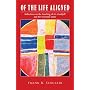 Of the Life Aligned: Reflections on the Teaching of G.I.  Gurdjieff and the Perennial Order