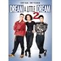 Dream A Little Dream 2
