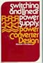 Switching and Linear Power Supply, Power Converter Design